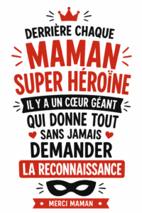 Affiche 'Mamans Super Héros' accrochée sur un mur moderne, décorée avec un cadre élégant.