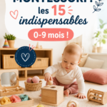 Sélection de matériels Montessori pour bébés entre 0 et 9 mois