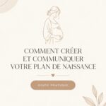 Un plan de naissance écrit avec des crayons colorés sur une table.